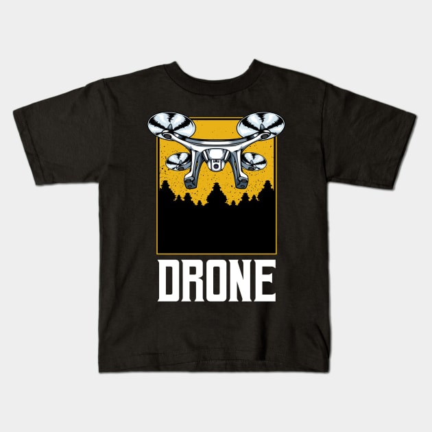 Drone - Cool Quadcopter Drone Pilot Kids T-Shirt by Lumio Gifts